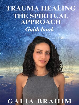 cover image of Trauma Healing- the Spiritual Approach Guidebook